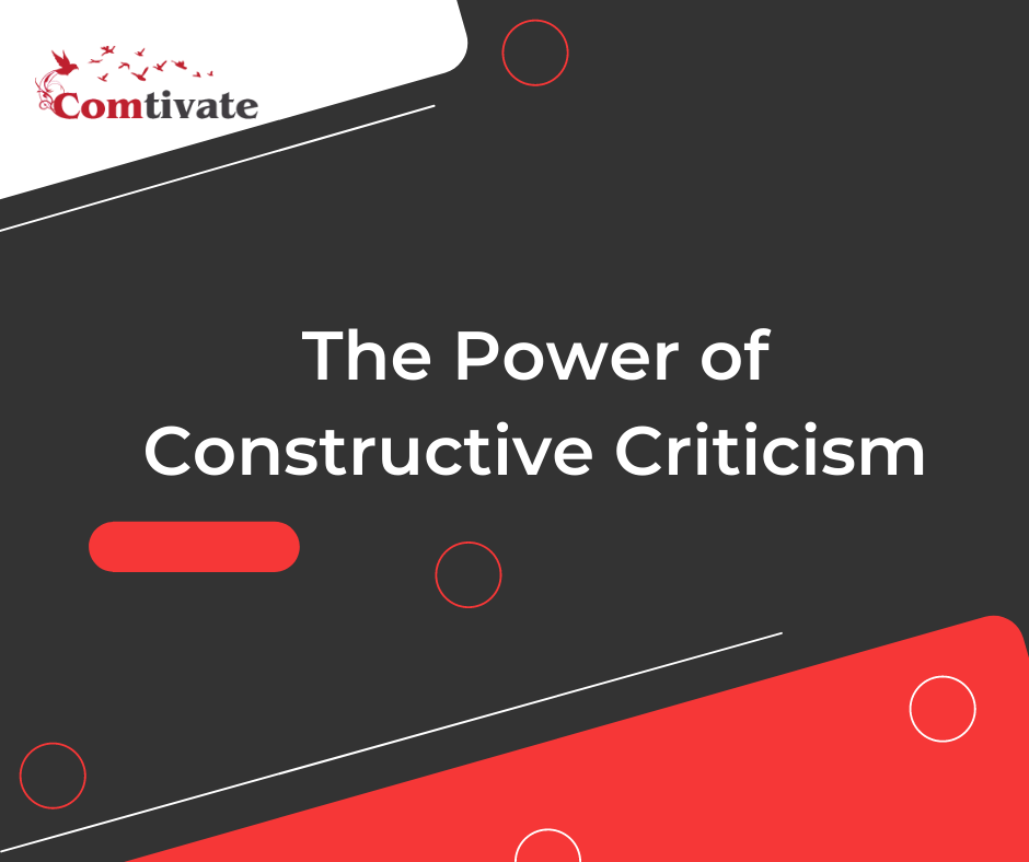 The Power of Constructive Criticism